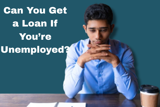 Can You Get a Loan If You’re Unemployed in Ireland?